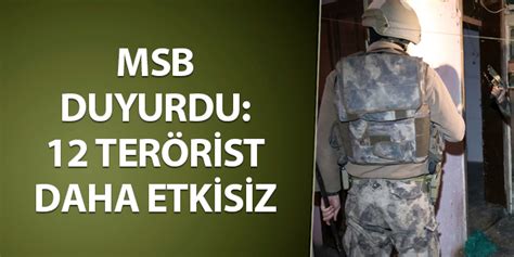 M­S­B­ ­d­u­y­u­r­d­u­:­ ­1­2­ ­t­e­r­ö­r­i­s­t­ ­e­t­k­i­s­i­z­